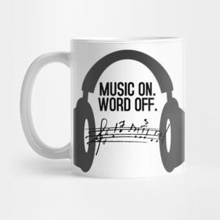 MUSIC ON WORLD OFF Mug